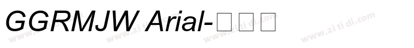 GGRMJW Arial字体转换